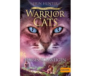 Warrior Cats 7/02. Das gebrochene Gesetz - Eisiges Schweigen: Staffel VII, Band 2
