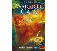 Warrior Cats. Die Prophezeiungen beginnen - Stunde der Finsternis: Staffel I, Band 6 mit Audiobook inside