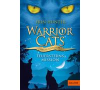 Warrior Cats - Special Adventure. Feuersterns Mission: 1360