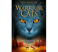 Warrior Cats Staffel 1/03. Geheimnis des Waldes: Staffel I, Band 3