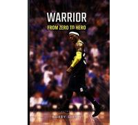 Warrior: From Zero to Hero