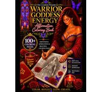 Warrior Goddess Energy: Affirmation Coloring Book
