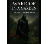 Warrior in a Garden