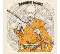Warrior Monks: Creative Coloring Book: 34 Pages of relaxing coloring book for adults. Stress free high quality monks warriors