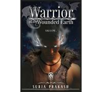 Warrior of the Wounded Earth: The land where god and King and the cult fight (Saga One)