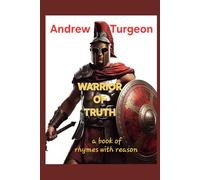 Warrior of Truth: a book of rhymes with reason