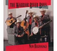 WARRIOR RIVER BOYS - NEW BEGINNINGS