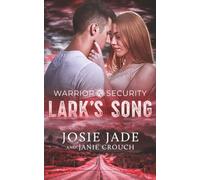 Warrior Security: Lark's Song