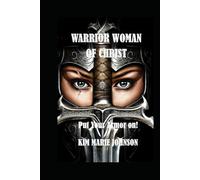 Warrior Woman of Christ: Put Your Armor On