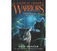 Warriors: A Vision of Shadows #2: Thunder and Shadow: A Middle Grade Adventure about Warrior Cats Facing Rogue Invaders for Kids (Ages 8-12)