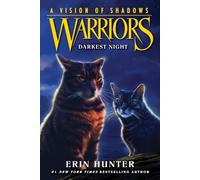 Warriors: A Vision of Shadows #4: Darkest Night: SkyClan's Epic Return - A Thrilling Adventure for Children (Ages 8-12)