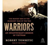 Warriors: An Infantryman’s Memoir of Vietnam