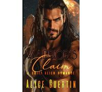 Warrior's Claim: A Sci-Fi Alien Romance
