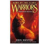 Warriors: Dawn of the Clans #2: Thunder Rising