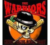 Warriors - Never Forgive-Never Forget