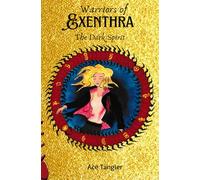 Warriors of Exenthra: The Dark Spirit