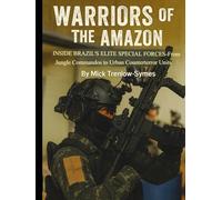 Warriors of the Amazon: Inside Brazil’s Elite Special Forces