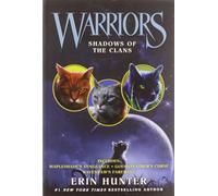 Warriors: Shadows of the Clans: Three Novellas of Warrior Cat Adventures for Chi