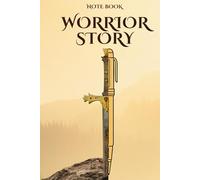 Warrior's Story Notebook: A Personal Diary to Write Your Journey and Achievements