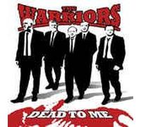 Warriors, the - Dead to Me [Import]