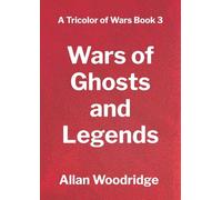 Wars of Ghosts and Legends: 3