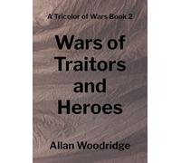 Wars of Traitors and Heroes: 2