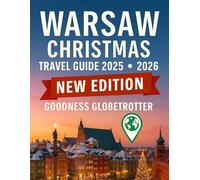 Warsaw Christmas Travel Guide 2025 - 2026