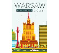 WARSAW TRAVEL GUIDE 2026