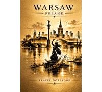 Warsaw Travel Notebook: Lined Journal for Travel Notes, Memories & Adventures