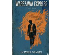 WARSZAWA EXPRESS: A noir novel