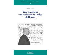 Wart Arslan: conoscitore e storico dell'arte