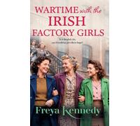 Wartime with the Irish Factory Girls