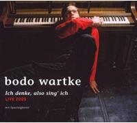 Wartke,Bodo - Bodo Wartke - Ich Denke, Also Sing Ich: Live