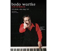 Wartke,Bodo - Bodo Wartke - Ich denke, also sing ich (Live in Berlin)