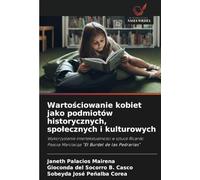 Wartościowanie kobiet jako podmiotów historycznych, społecznych i kulturowych: Wykorzystanie intertekstualności w sztuce Ricardo Pasosa Marciacqa "El ... Pasosa Marciacqa "El Burdel de las Pedrarias"
