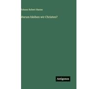 Warum bleiben wir Christen?
