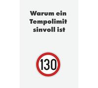 Warum ein Tempolimit sinnvoll ist: Ein Geschenkebuch mit genau drei Wörtern auf jeder Seite: "Ist es nicht!": Weniger Inhalt - mehr Tempo!