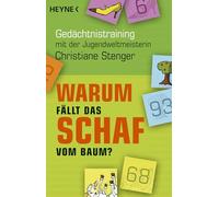 Warum fällt das Schaf vom Baum?: Gedächtnistraining mit der Jugendweltmeisterin: 68511