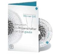 Warum ich als Wissenschaftler der Bibel glaube - Vortrag von Werner Gitt