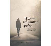 Warum ich immer gehe: Wenn Bleiben Angst macht