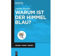 Joachim Breckow Warum Ist Der Himmel Blau? (Tascabile)