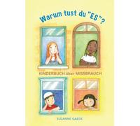 Warum tust du es: Kinderbuch ber missbrauch