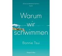 Warum wir schwimmen: Schwimmsport | Hallenbadsaison | 'Ein Juwel von einem Buch. Eine Hymne aufs Wasser und unseren Platz darin.' James Nestor, Autor des SPIEGEL-Bestsellers 'Breath. Atem'