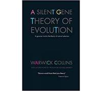 Warwick Collins A Silent Gene Theory Of Evolution (Copertina rigida)