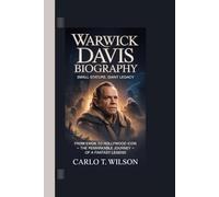 WARWICK DAVIS BIOGRAPHY: Small Stature, Giant Legacy From Ewok to Hollywood Icon - The Remarkable Journey of a Fantasy Legend