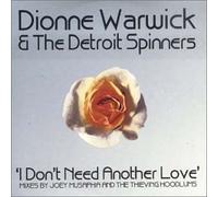Warwick, Dionne & The Detroit - I Dont Need Another Love