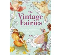 Warwick Goble Margaret Tarrant Arth The Vintage Fairies Colo (Copertina rigida)