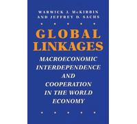Warwick J. McKibbin Jeffrey D. Sachs Global Linkages (Tascabile)