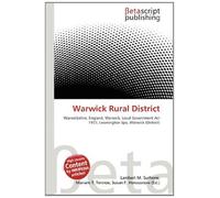 Warwick Rural District: Warwickshire, England, Warwick, Local Government Act 1972, Leamington Spa, Warwick (District)