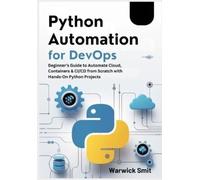 Warwick Smit Python Automation for DevOps (Tascabile)